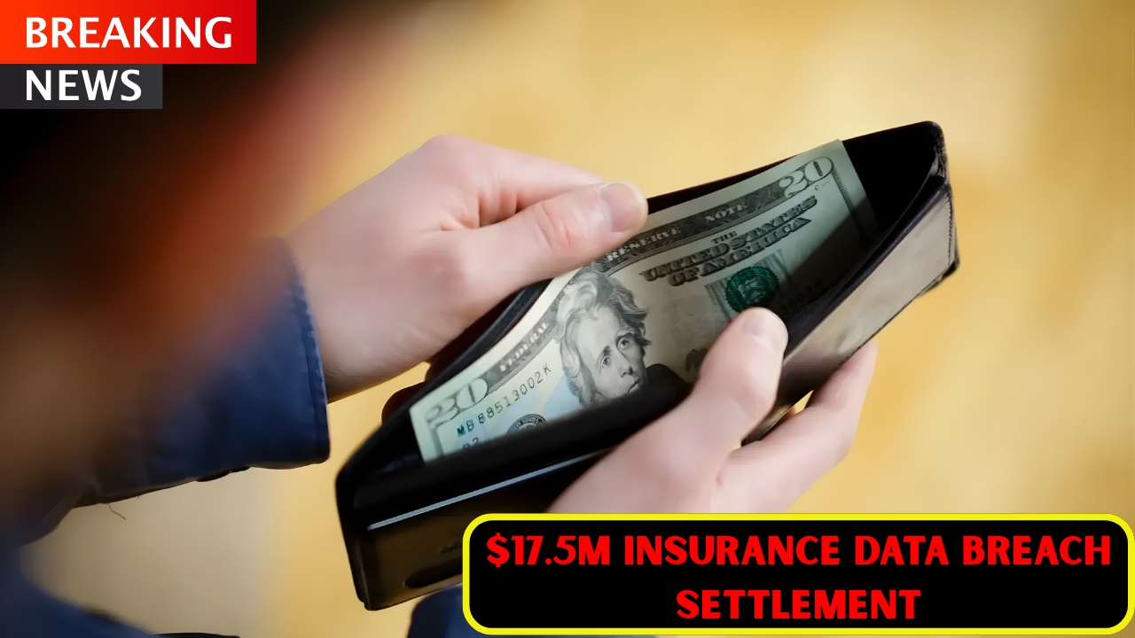 $17.5M Insurance Data Breach Settlement — Claim Your Up to $6,000 Payment Now