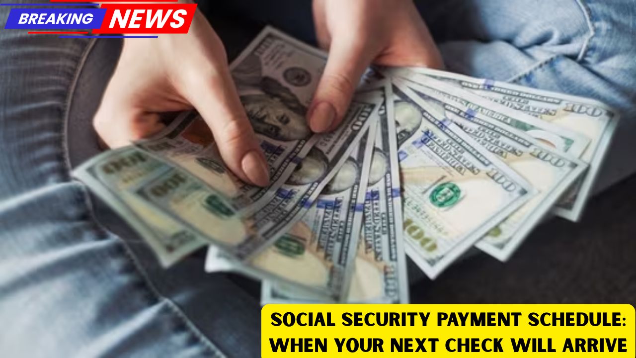 Social Security Payment Schedule: When Your Next Check Will Arrive