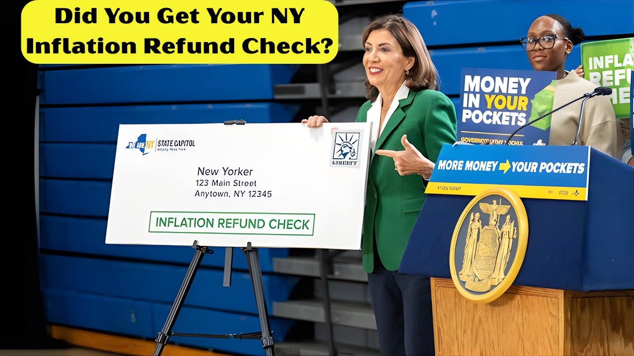 Did You Get Your NY Inflation Refund Check? Hochul Confirms 8 Million Sent