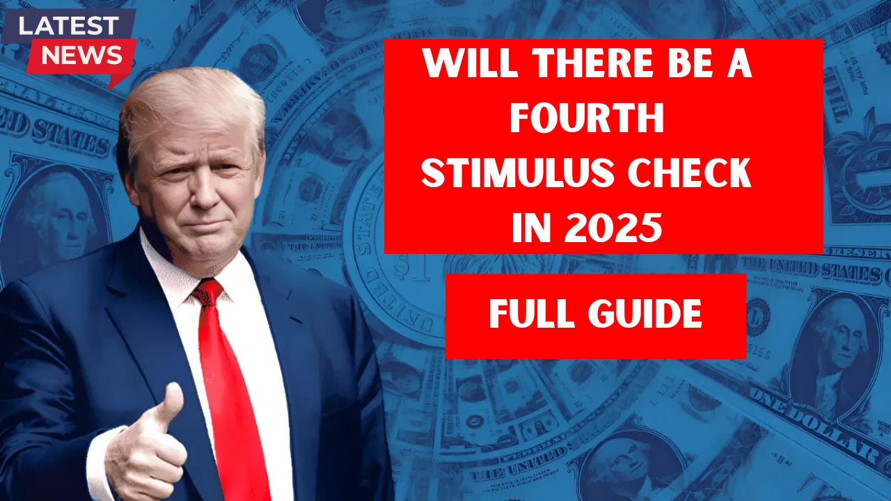 Will There Be a Fourth Stimulus Check in 2025? Full Guide to Tariff Dividend Eligibility